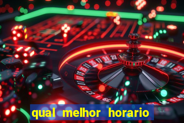 qual melhor horario para jogar na betano